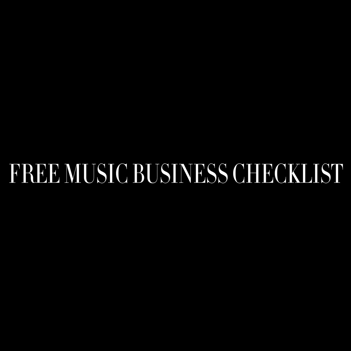 Free Music Business Checklist