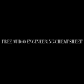 Free Audio Engineering Cheat Sheet